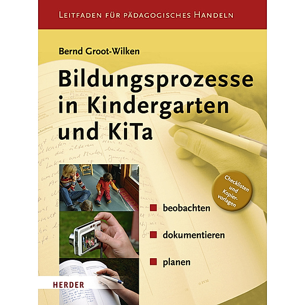 Bildungsprozesse in Kindergarten und Kita, Bernd Groot-Wilken