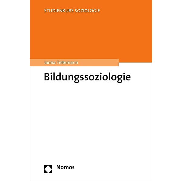 Bildungssoziologie / Studienkurs Soziologie, Janna Teltemann