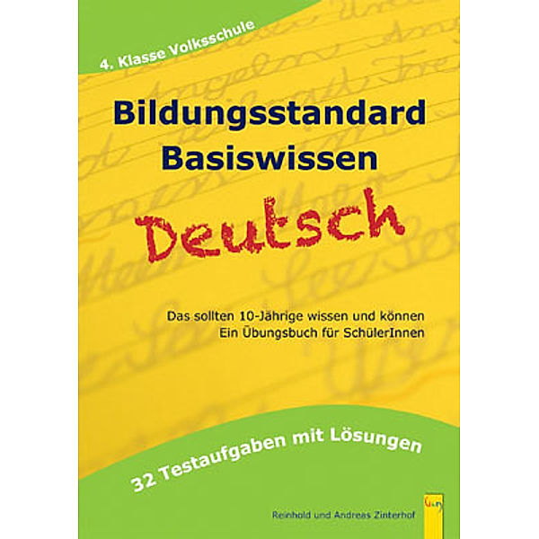 Bildungsstandard Deutsch Basiswissen 4. Klasse Volksschule, Reinhold Zinterhof, Andreas Zinterhof