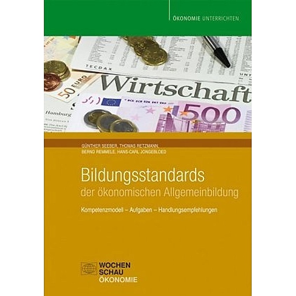 Bildungsstandards der ökonomischen Allgemeinbildung, Günther Seeber, Thomas Retzmann, Bernd Remmele