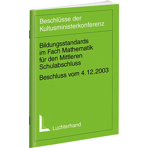 Bildungsstandards im Fach Mathematik für den Mittleren Schulabschluss