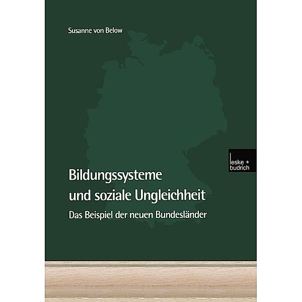 Bildungssysteme und soziale Ungleichheit, Susanne von Below