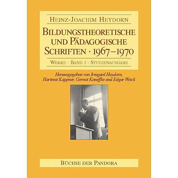 Bildungstheoretische und Pädagogische Schriften - 1967-1970, Heinz J Heydorn