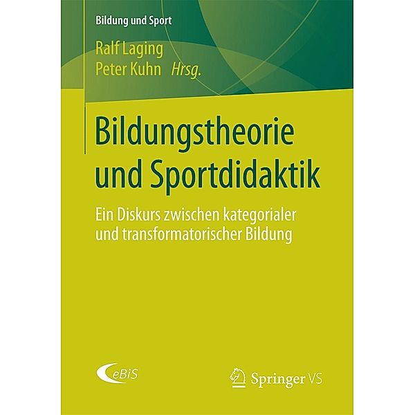 Bildungstheorie und Sportdidaktik / Bildung und Sport Bd.9