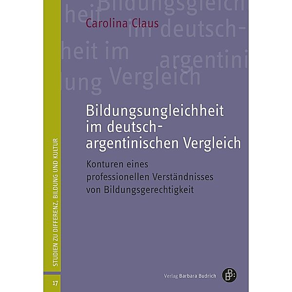 Bildungsungleichheit im deutsch-argentinischen Vergleich, Carolina Claus
