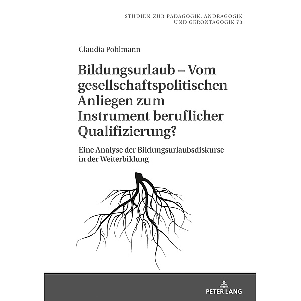 Bildungsurlaub - Vom gesellschaftspolitischen Anliegen zum Instrument beruflicher Qualifizierung?, Pohlmann Claudia Pohlmann