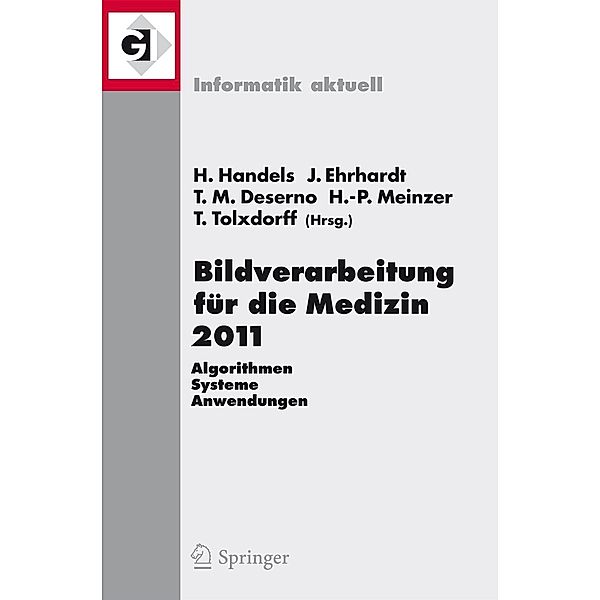 Bildverarbeitung für die Medizin 2011 / Informatik aktuell