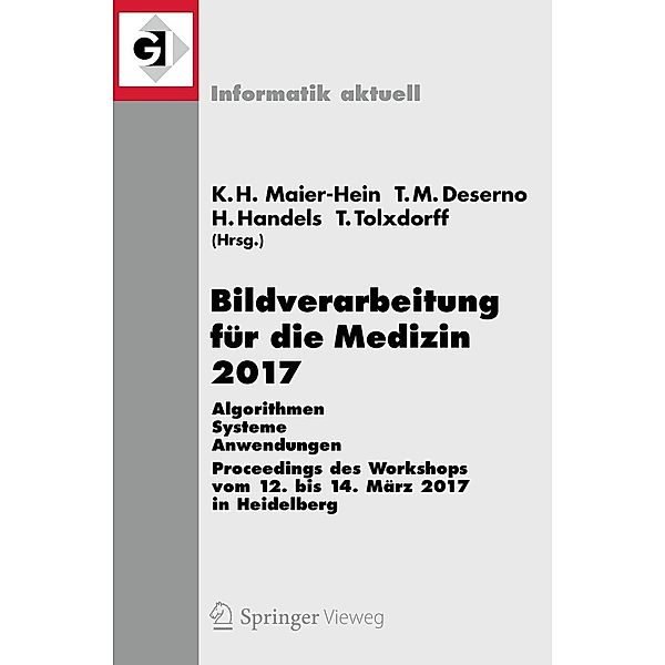 Bildverarbeitung für die Medizin 2017 / Informatik aktuell