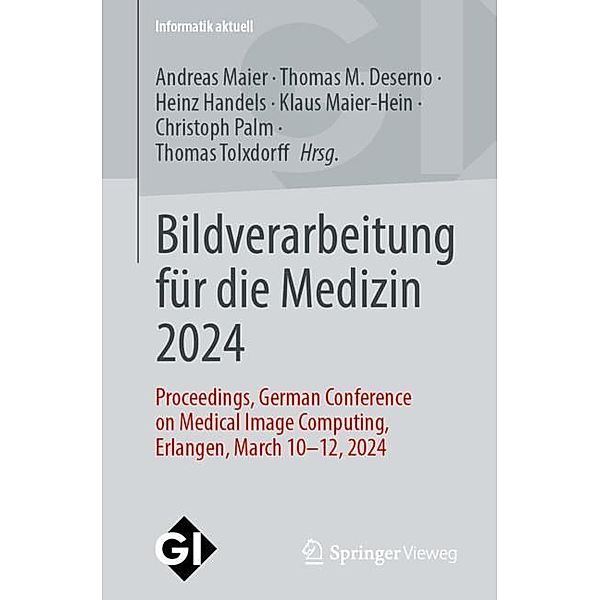 Bildverarbeitung für die Medizin 2024