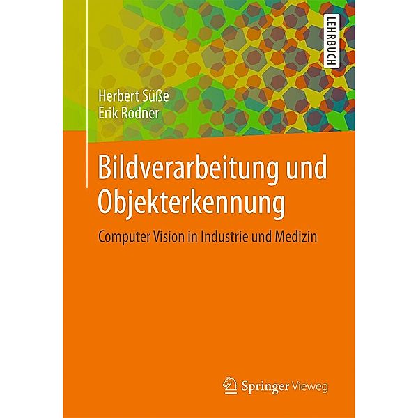 Bildverarbeitung und Objekterkennung, Herbert Süße, Erik Rodner