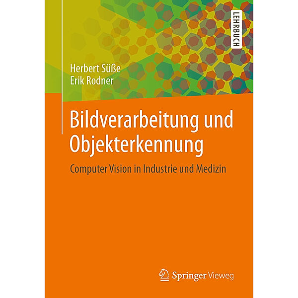 Bildverarbeitung und Objekterkennung, Herbert Süsse, Erik Rodner