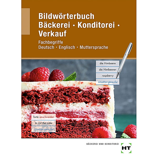 Bildwörterbuch Bäckerei Konditorei Verkauf, Ulrike Brosamler, Claudia Letzner, Tanja Müller, Mark Peters, Bernd Schauerte, Matthias Schofer