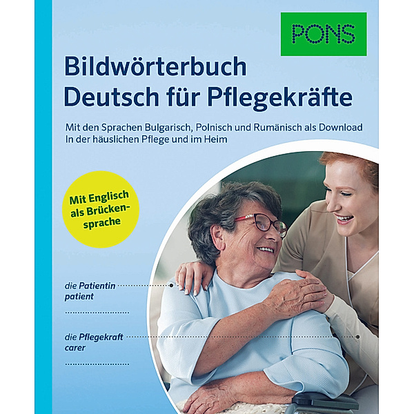 Bildwörterbuch Deutsch für Pflegekräfte