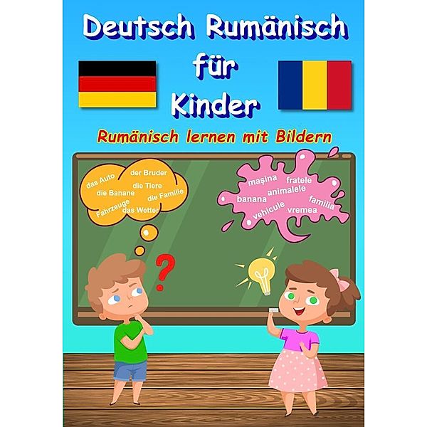 Bildwörterbuch Deutsch Rumänisch für Kinder, M&M Baciu