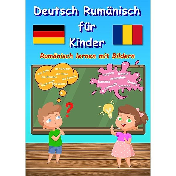 Bildwörterbuch Deutsch Rumänisch für Kinder, M&M Baciu