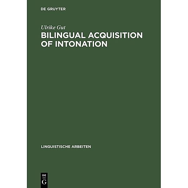 Bilingual Acquisition of Intonation, Ulrike Gut