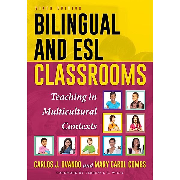 Bilingual and ESL Classrooms, Carlos J. Ovando, Mary Carol Combs
