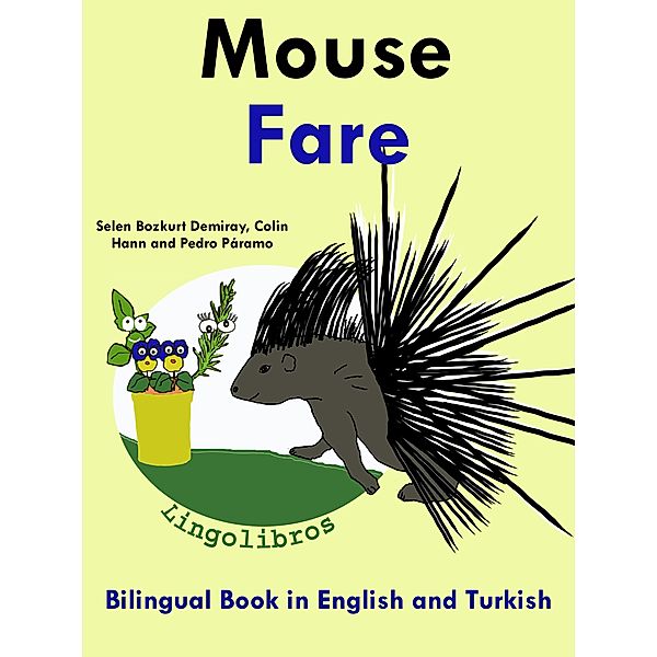 Bilingual Book in English and Turkish: Mouse - Fare - Learn Turkish Series, ColinHann