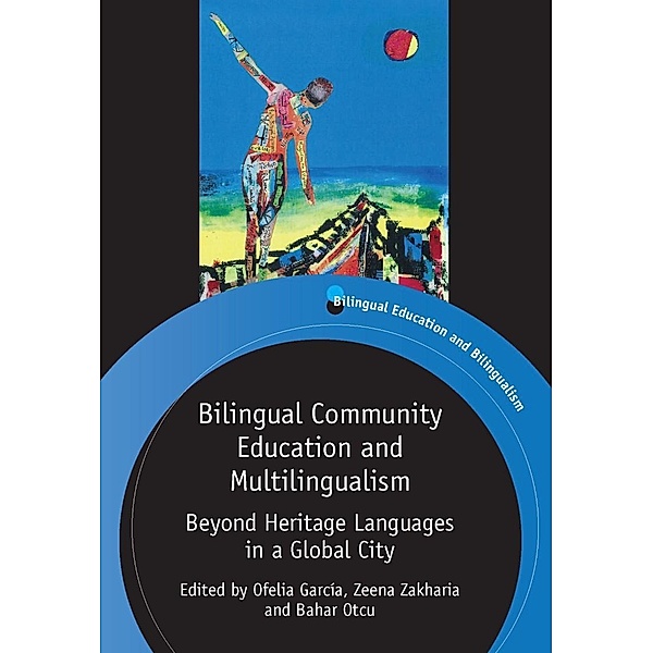 Bilingual Community Education and Multilingualism / Bilingual Education & Bilingualism Bd.89