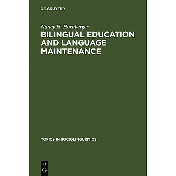 Bilingual Education and Language Maintenance, Nancy H. Hornberger