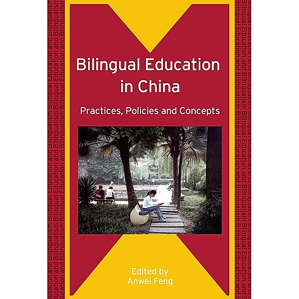 Bilingual Education in China / Bilingual Education & Bilingualism Bd.64