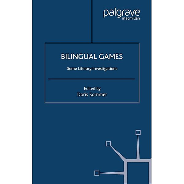 Bilingual Games / New Directions in Latino American Cultures, D. Sommer