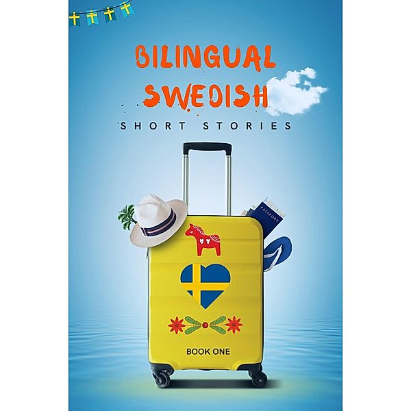 Bilingual Swedish Short Stories Book 1, Language Story