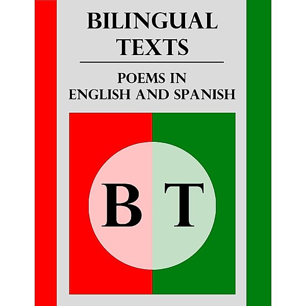 Bilingual Texts: Poems In English and Spanish, Alan Steinle