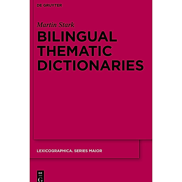 Bilingual Thematic Dictionaries, Martin Stark