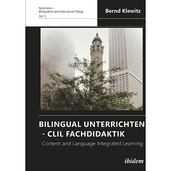 Bilingual Unterrichten - CLIL Fachdidaktik, Bernd Klewitz