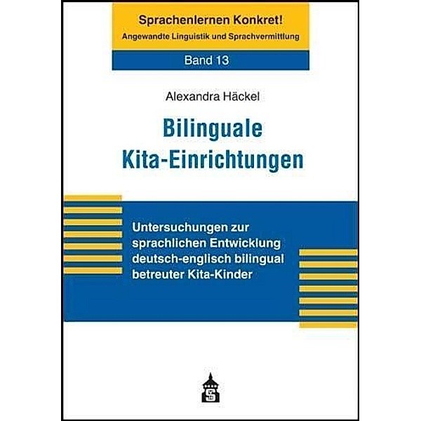 Bilinguale Kita-Einrichtungen, m. CD-ROM, Alexandra Häckel