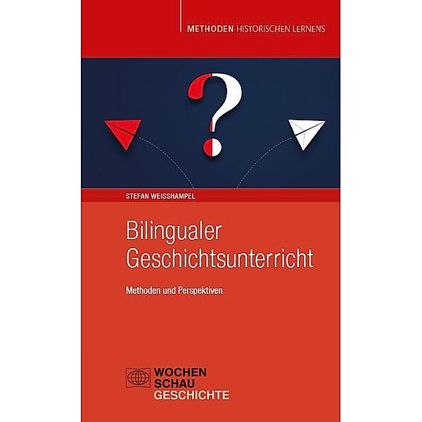 Bilingualer Geschichtsunterricht, Stefan Weisshampel