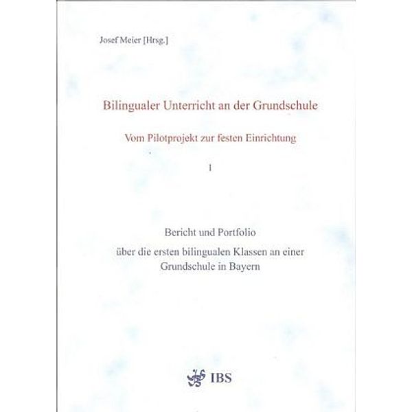 Bilingualer Unterricht an der Grundschule - Vom Pilotprojekt zur festen Einrichtung