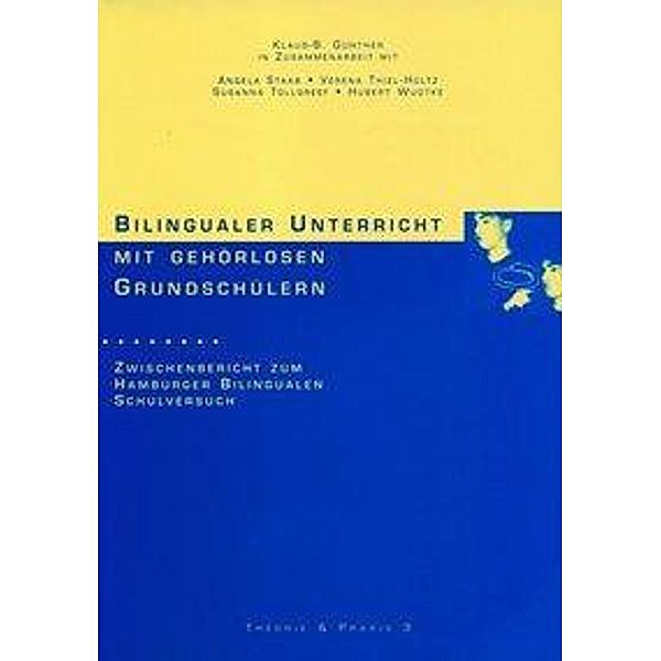 Bilingualer Unterricht mit gehörlosen Grundschülern, Klaus-Burkhard Günther