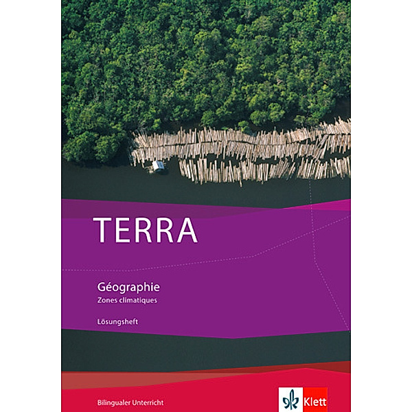 Bilingualer Unterricht / TERRA Géographie. Zones Climatiques
