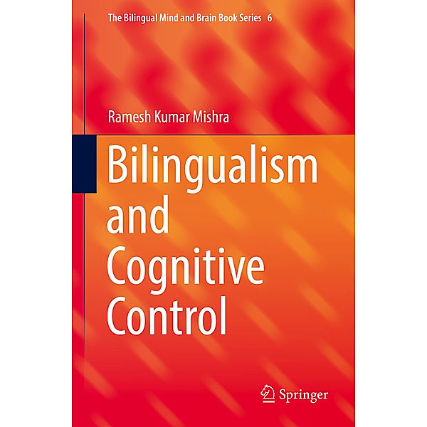 Bilingualism and Cognitive Control, Ramesh Kumar Mishra