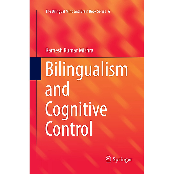 Bilingualism and Cognitive Control, Ramesh Kumar Mishra