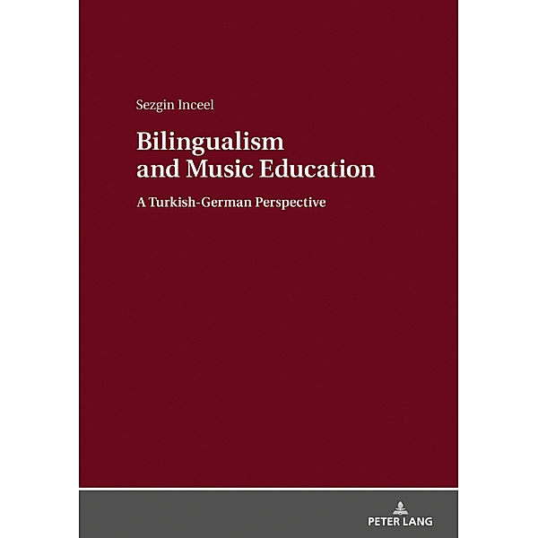 Bilingualism and Music Education, Sezgin Inceel