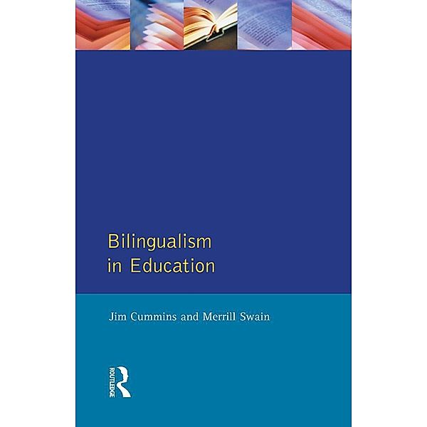 Bilingualism in Education, Jim Cummins, Merrill Swain