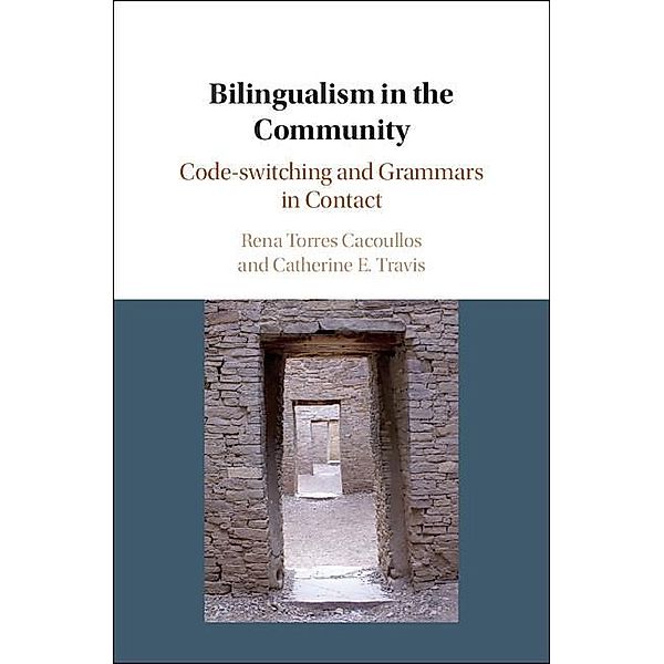 Bilingualism in the Community, Rena Torres Cacoullos