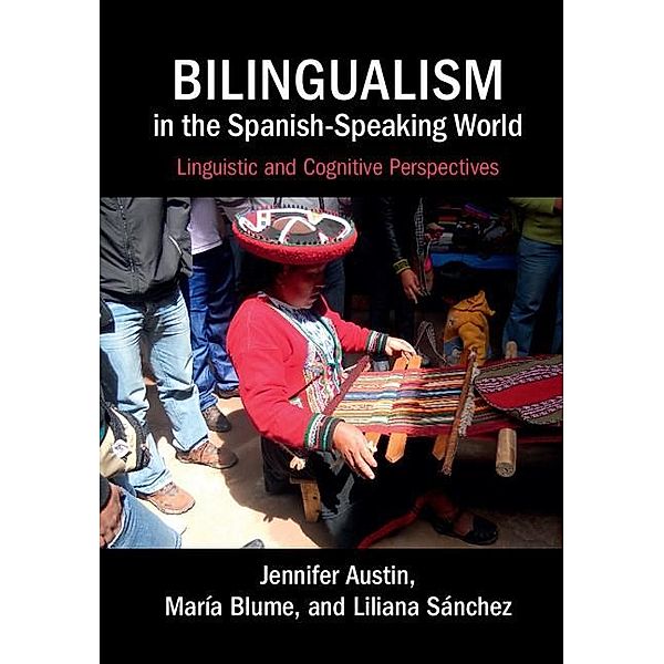 Bilingualism in the Spanish-Speaking World, Jennifer Austin