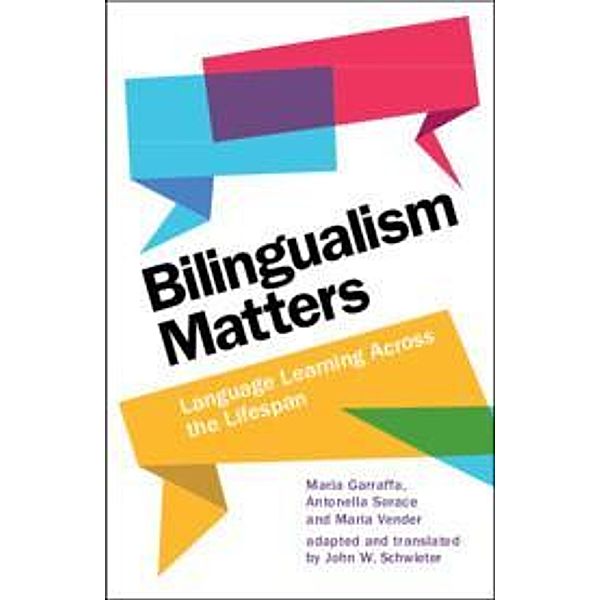 Bilingualism Matters, Maria Garraffa, Antonella Sorace, Maria Vender