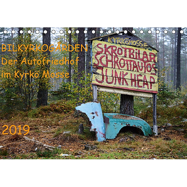 BILKYRKOGÅRDEN Der Autofriedhof im Kyrkö Mosse (Tischkalender 2019 DIN A5 quer), Harald Klein
