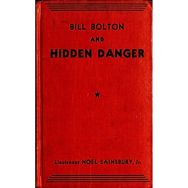 Bill Bolton and Hidden Danger, Noel Sainsbury