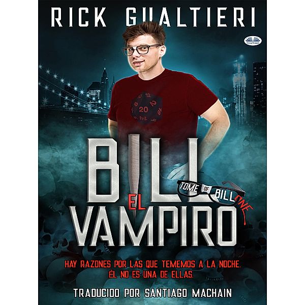 Bill El Vampiro / El Libro de Bill Bd.1, Rick Gualtieri