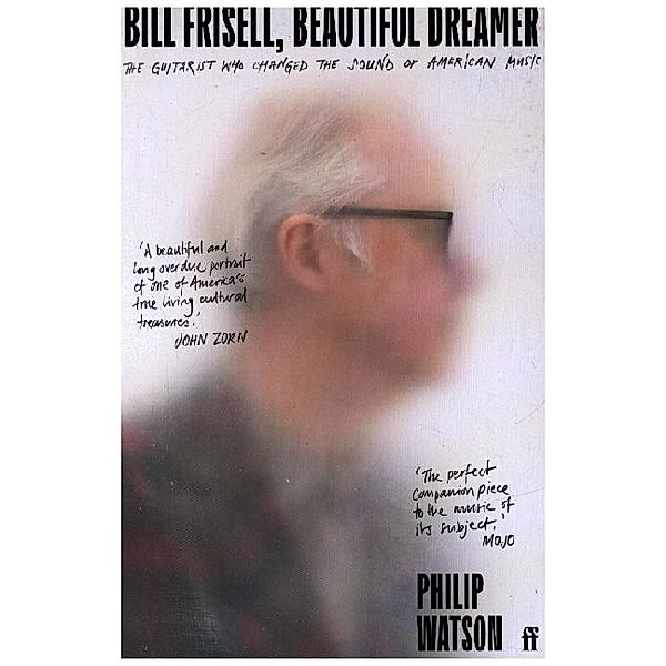 Bill Frisell, Beautiful Dreamer, Philip Watson