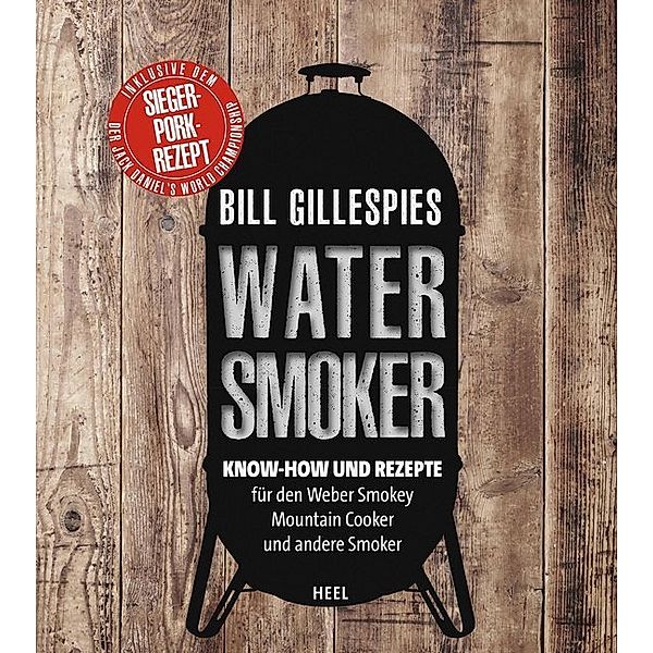 Bill Gillespies Watersmoker, Bill Gillespie