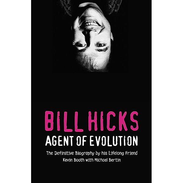 Bill Hicks, Kevin Booth, Michael Bertin