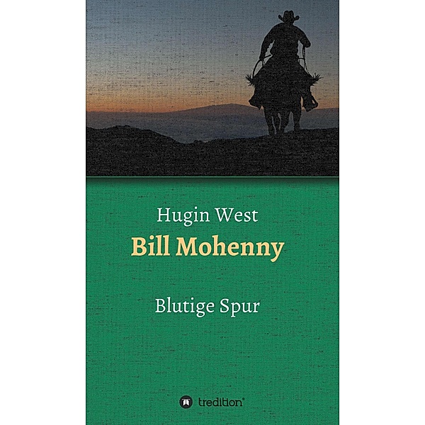 Bill Mohenny, Hugin West