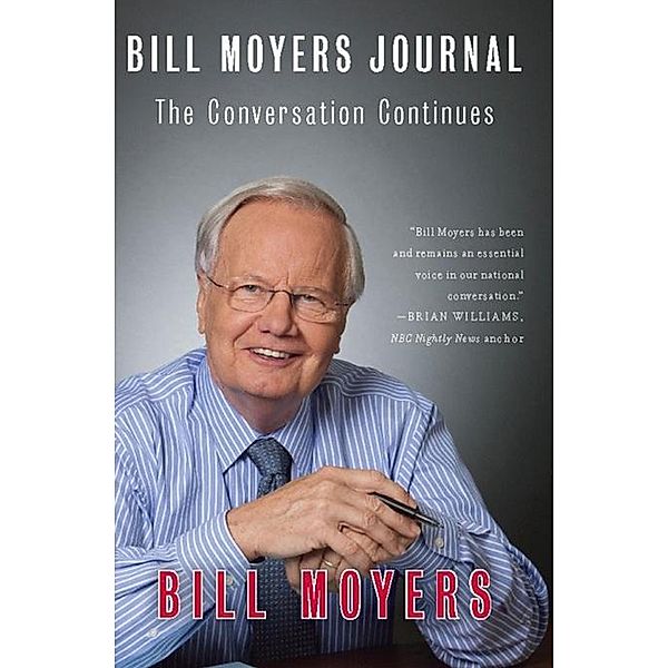 Bill Moyers Journal, Bill Moyers